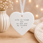 Mental Health Hanging Decoration | Positive Quote Ornament | Ceramic or Frosted Glass Keepsake | Encouragement Gift | Friendship Support Gift