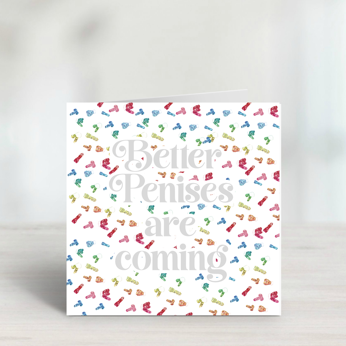 Better Penises Are Coming – Funny Rude Divorce & Breakup Card
