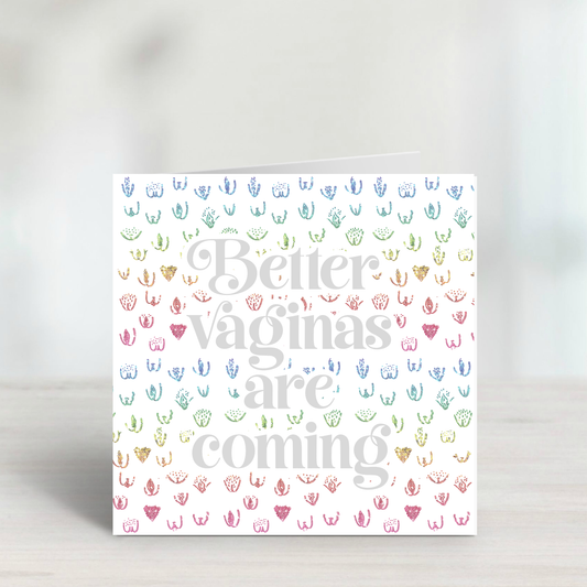 Better Vaginas Are Coming – Funny Rude Divorce & Breakup Card