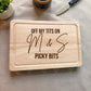 Funny Charcuterie Board | "Off My Tits On 'shop' Picky Bits" Engraved Wood