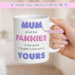 Rude Funny Mom Gift Mug – Mam / Mom / Mum of All the Fannies Mug – Cheeky Mother’s Day Gift, Adult Humor Mom Cup, Sarcastic Mum Mug
