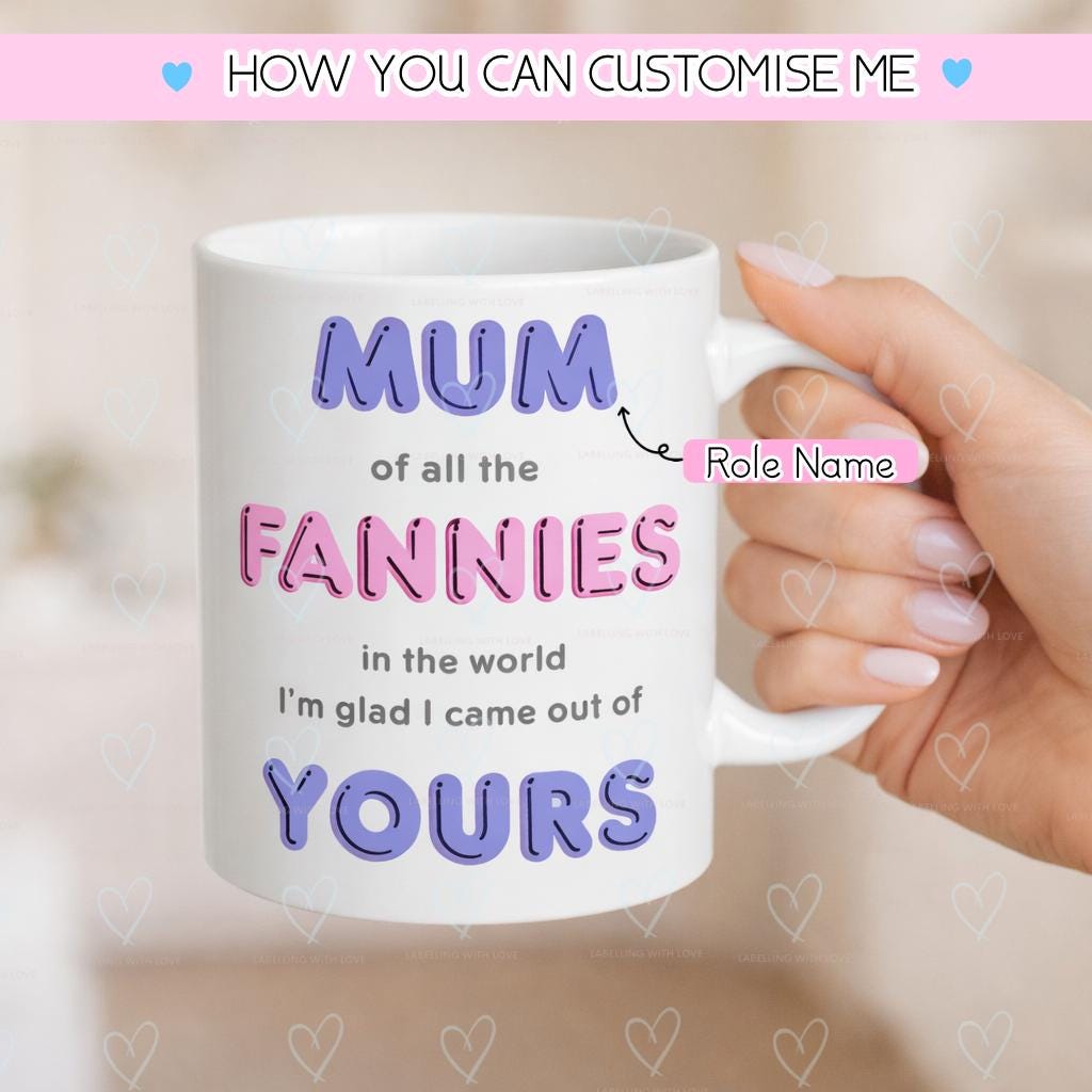Rude Funny Mom Gift Mug – Mam / Mom / Mum of All the Fannies Mug – Cheeky Mother’s Day Gift, Adult Humor Mom Cup, Sarcastic Mum Mug