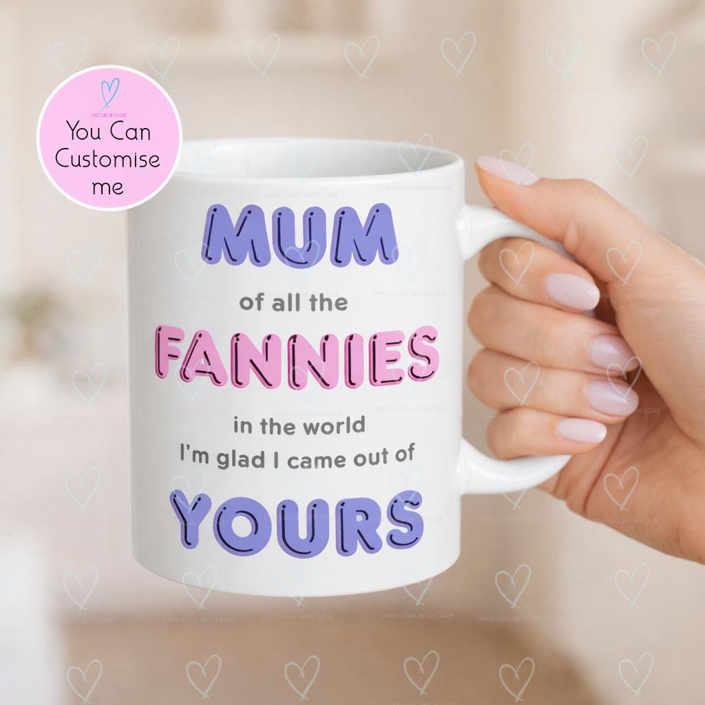 Rude Funny Mom Gift Mug – Mam / Mom / Mum of All the Fannies Mug – Cheeky Mother’s Day Gift, Adult Humor Mom Cup, Sarcastic Mum Mug