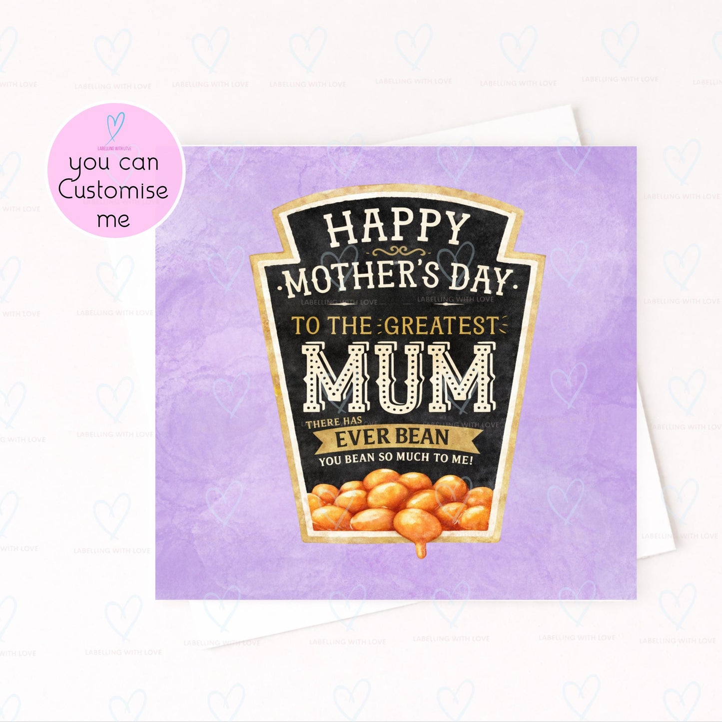 Funny Mothers Day Card – Beans On Toast Mum Card – There Has Never Bean A Greater Mum – Baked Beans Card – British Humour Mothers Day Card