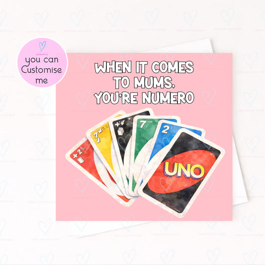 Funny Mum UNO Card – When It Comes To Mums You’re Numero Uno – Mothers Day Card – Gaming Mum Card – Funny Card For Mum – UNO Inspired Card