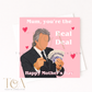 Mum You’re The Real Deal Greeting Card
