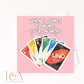 Funny Mum 'UNO' Word play Card